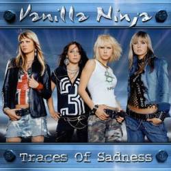 Vanilla Ninja : Traces of Sadness